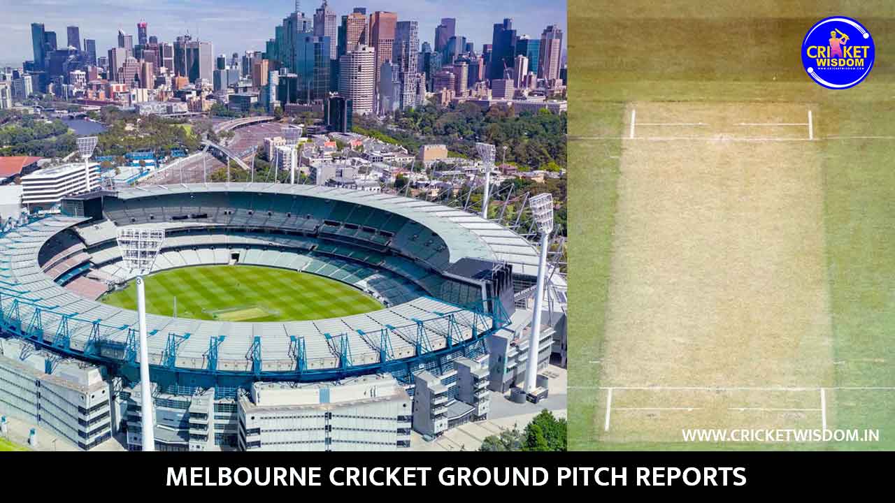 Melbourne Cricket Ground Pitch Reports