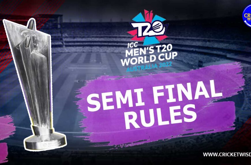 T20 World Cup 2022 Semi Final Rules