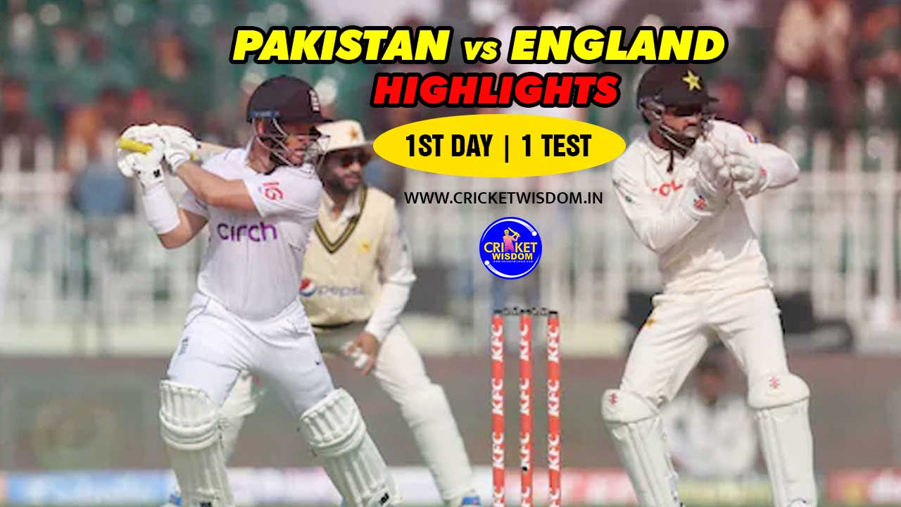 Pakistan VS England Highlights 1st day-1st Test Match