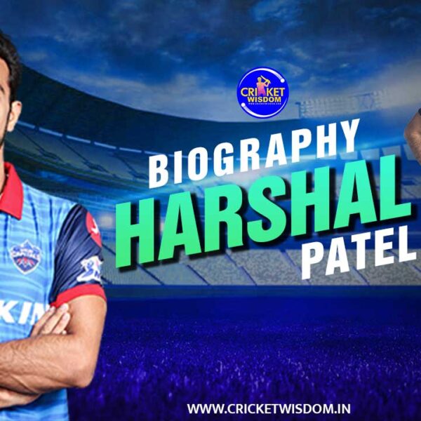 Biography of Harshal Patel