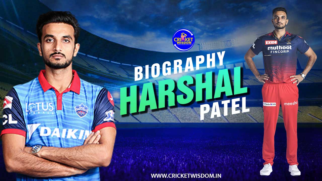 Biography of Harshal Patel