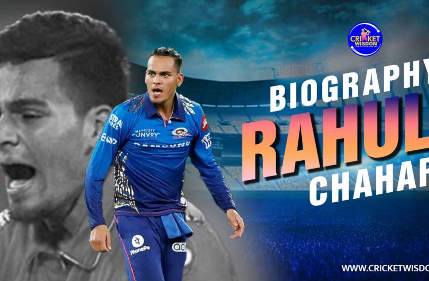 Biography of Rahul Chahar
