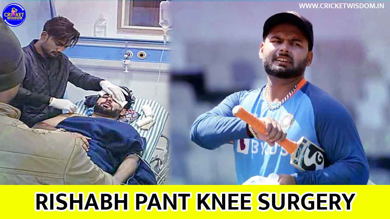 Rishabh Pant Knee Surgery