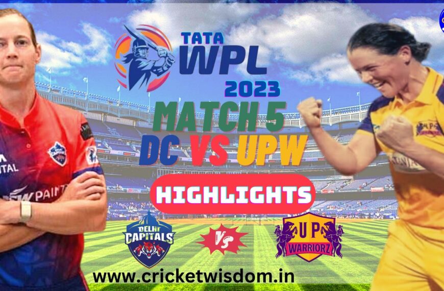 WPL2023 Match 5 DC Vs UPW Highlights