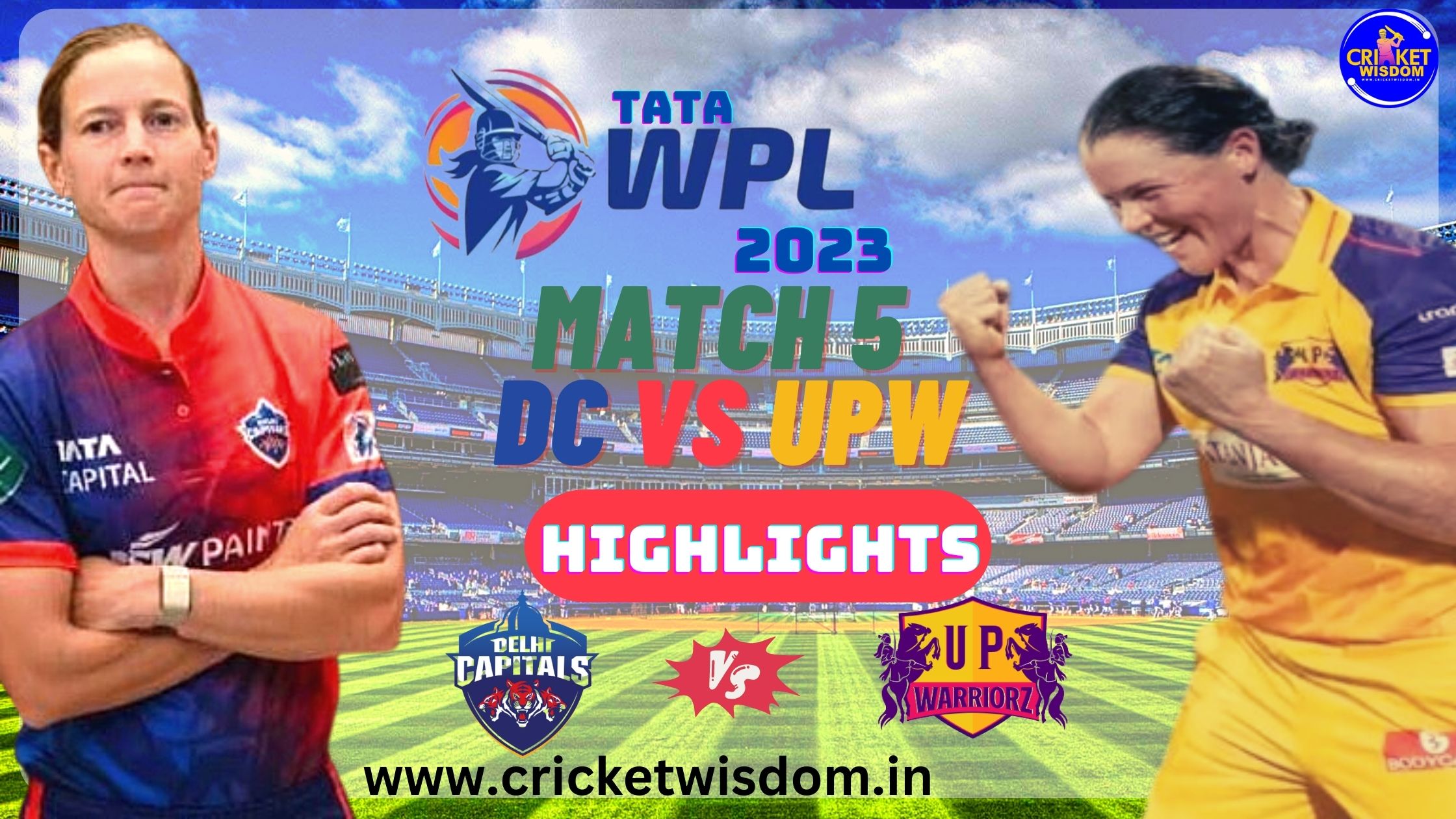 WPL2023 Match 5 DC Vs UPW Highlights