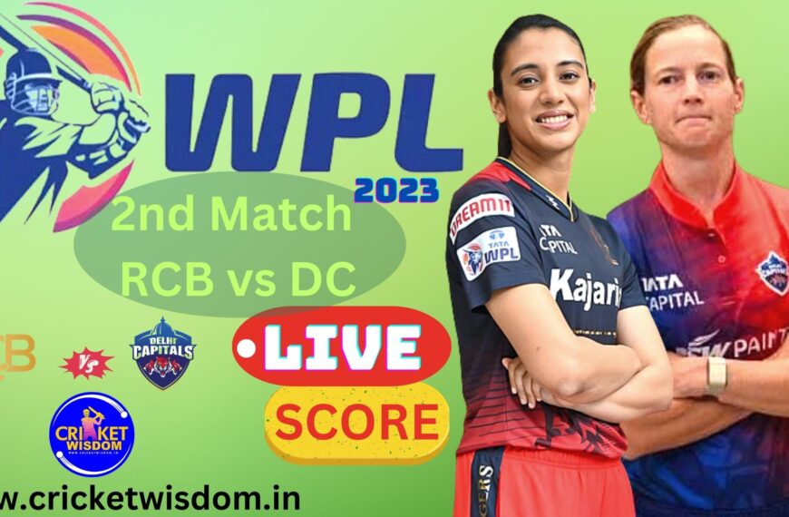 WPL 2023 2nd Match RCB W Vs DC W Live Score
