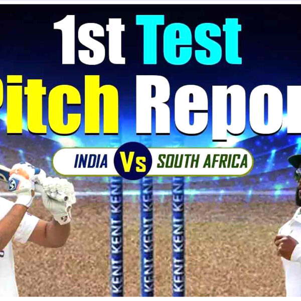 IND Vs SA 1st Test Pitch Report