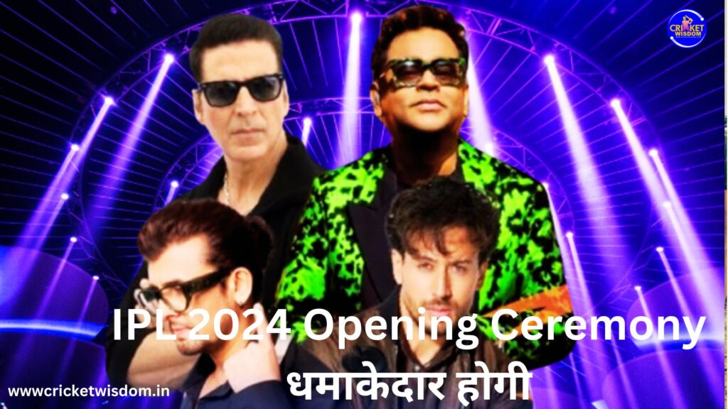 IPL 2024 Opening Ceremony