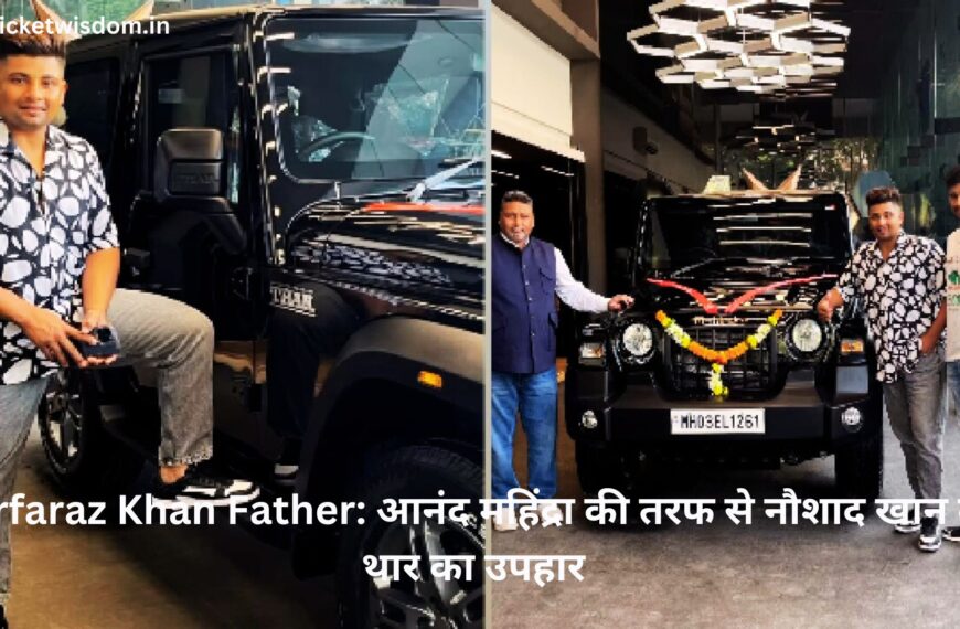 Sarfaraz Khan Father: