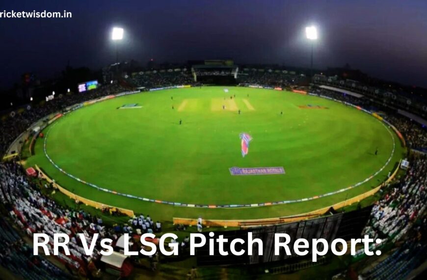 RR Vs LSG Pitch Report: