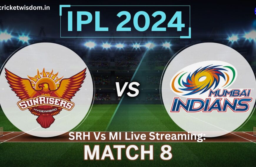 SRH Vs MI Live Streaming: