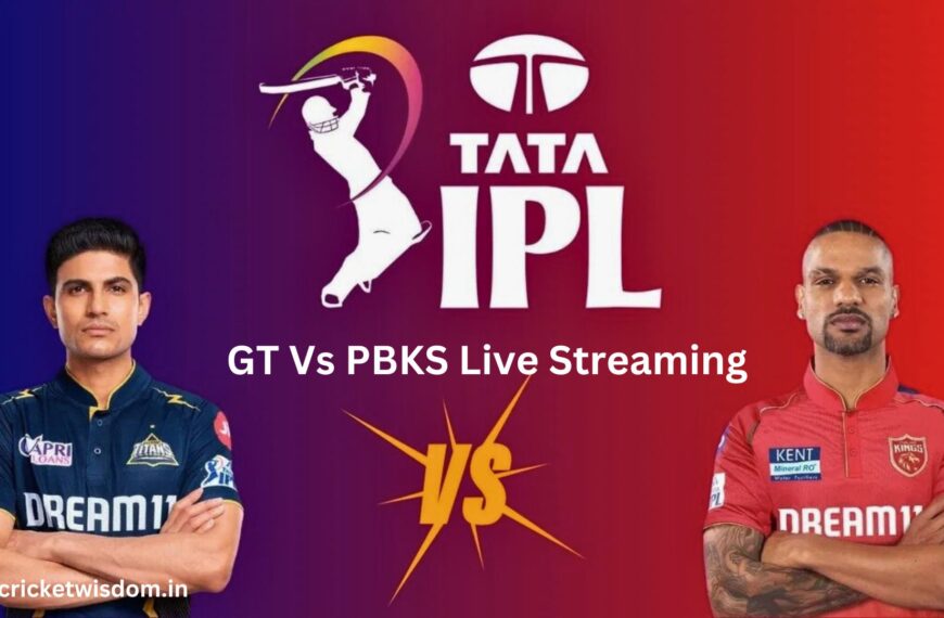 GT Vs PBKS Live Streaming