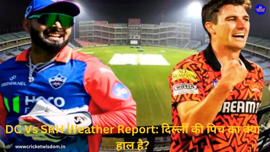 DC Vs SRH Weather Report: