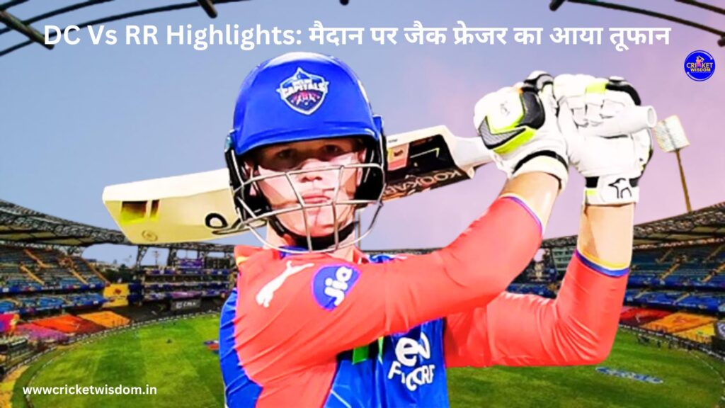 DC Vs RR Highlights: