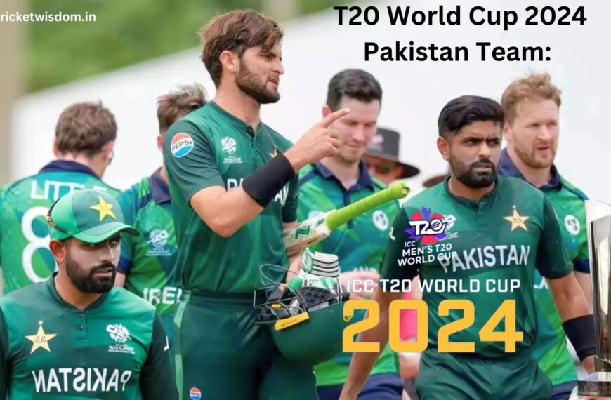 T20 World Cup 2024 Pakistan Team: