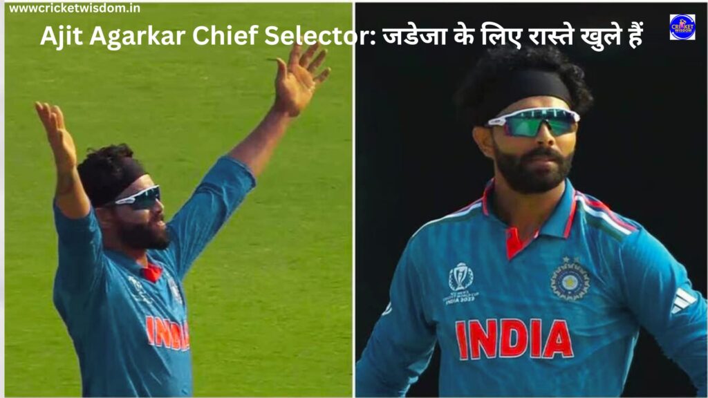 Ajit Agarkar Chief Selector: