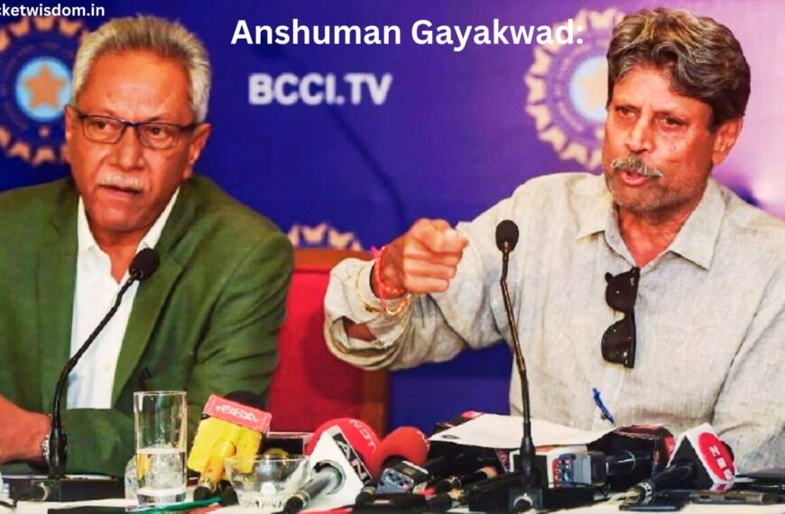 Anshuman Gayakwad:
