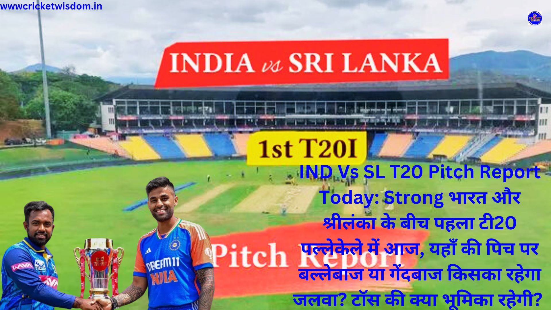 IND Vs SL T20 Pitch Report Today:
