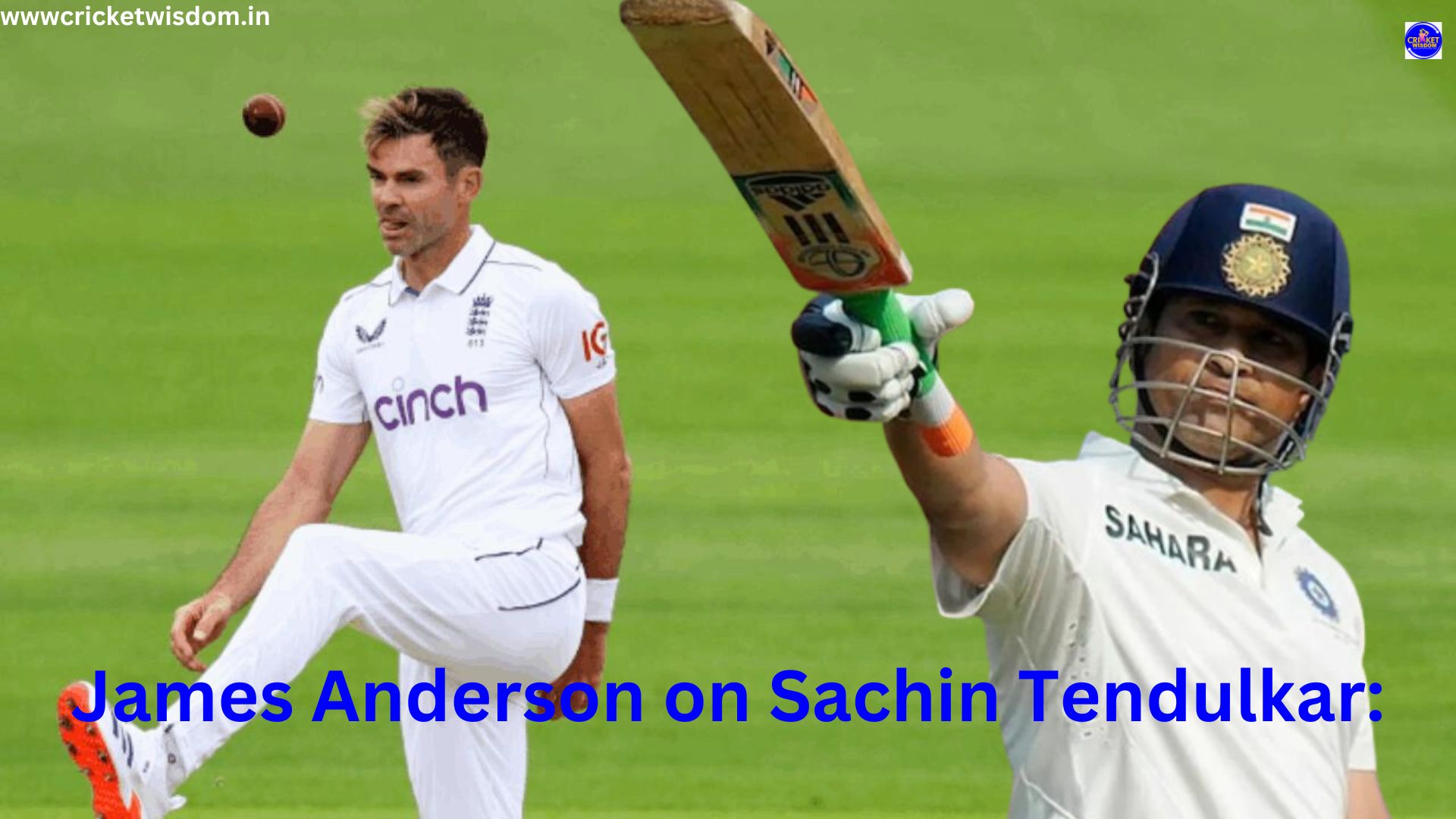 James Anderson on Sachin Tendulkar: