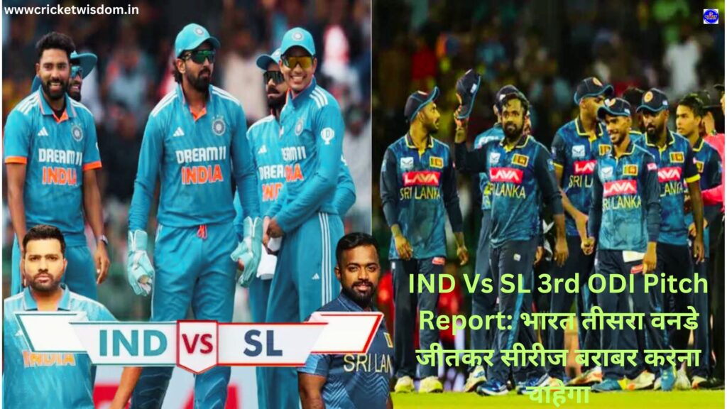 IND Vs SL 3rd ODI Pitch Report
