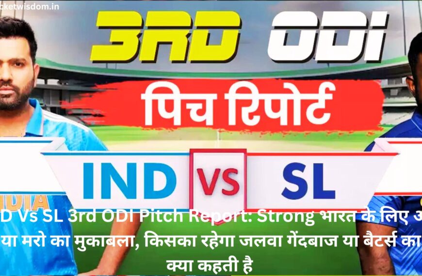 IND Vs SL 3rd ODI Pitch Report: