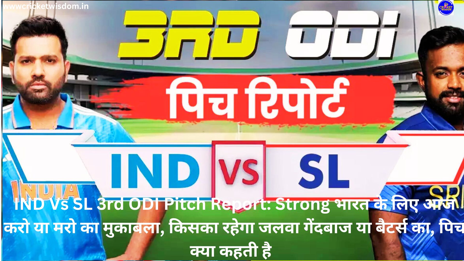 IND Vs SL 3rd ODI Pitch Report: