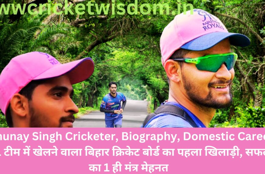 Anunay Singh Cricketer