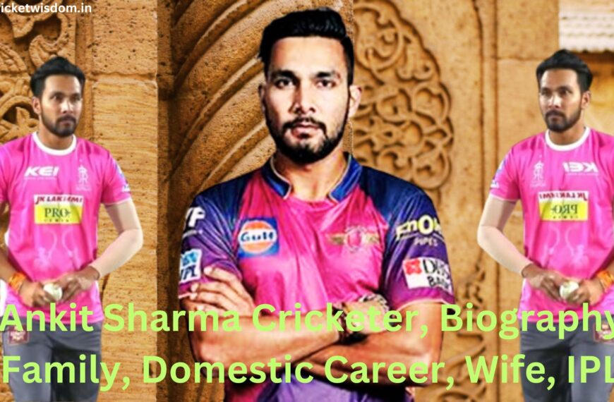 Ankit Sharma Cricketer