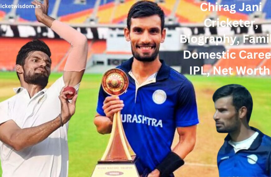 Chirag Jani Cricketer