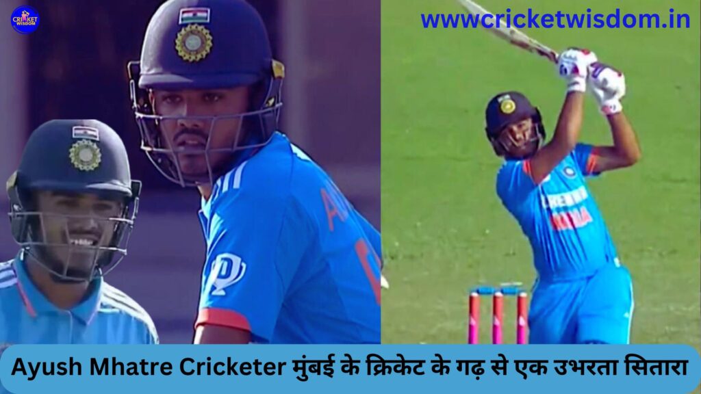 Ayush Mhatre Cricketer