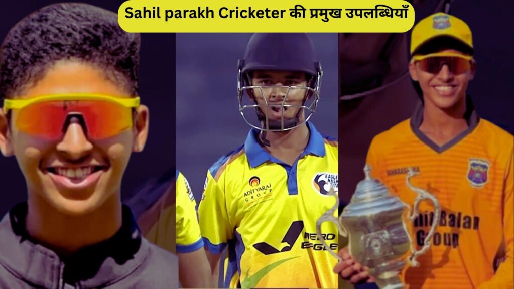 Sahil parakh Cricketer
